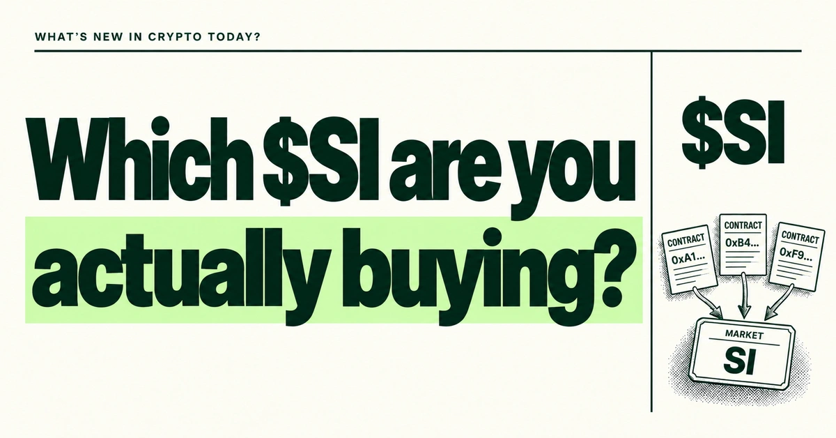 Which $SI are you actually buying? Forest-green headline on cream beside a $SI ticker and three separate contract cards feeding one market label.