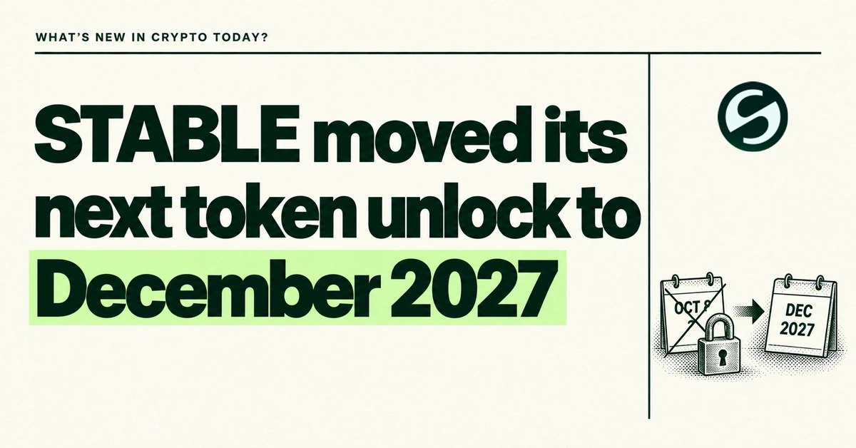 STABLE moved its next token unlock to December 2027. Cream editorial cover with the official Stable icon and a small locked-calendar diagram moving October 8 to December 2027.